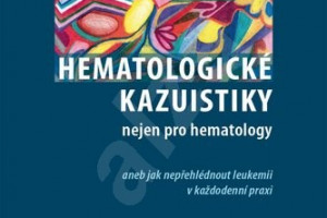 Hematologické kazuistiky nejen pro hematology aneb jak nepřehlédnout leukemii v každodenní praxi